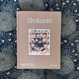 Shokunin: A Journey Through Japan's Craft Workshops